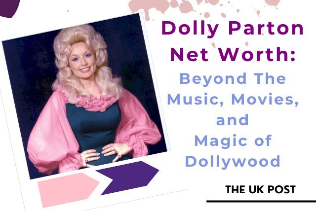 Dolly Parton: Timeless Icon of Imagination and Legacy – Age, Life, and Net Worth Revealed!