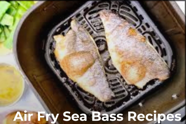 air fry sea bass recipes cooked perfectly in air fryer