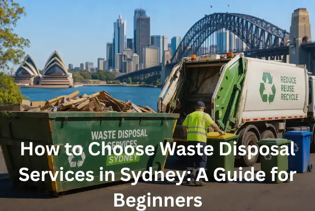 Waste disposal services in Sydney for homes and businesses