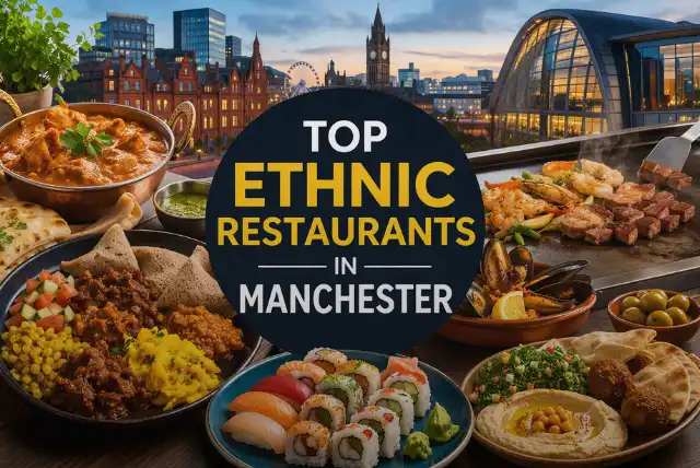 Top ethnic restaurants in Manchester offering global cuisine