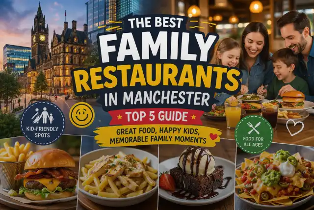 Best family restaurants in Manchester for kids and families