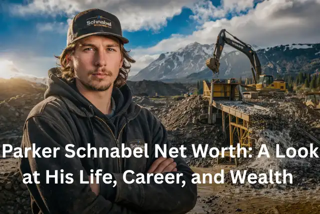 Parker Schnabel net worth 2025 gold mining success