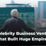 15 Celebrity Business Ventures UK: Stars Who Built Multi-Million Pound Empires Outside Hollywood
