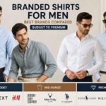 Branded Shirts for Men 2026: Best Brands Compared (Budget to Premium)